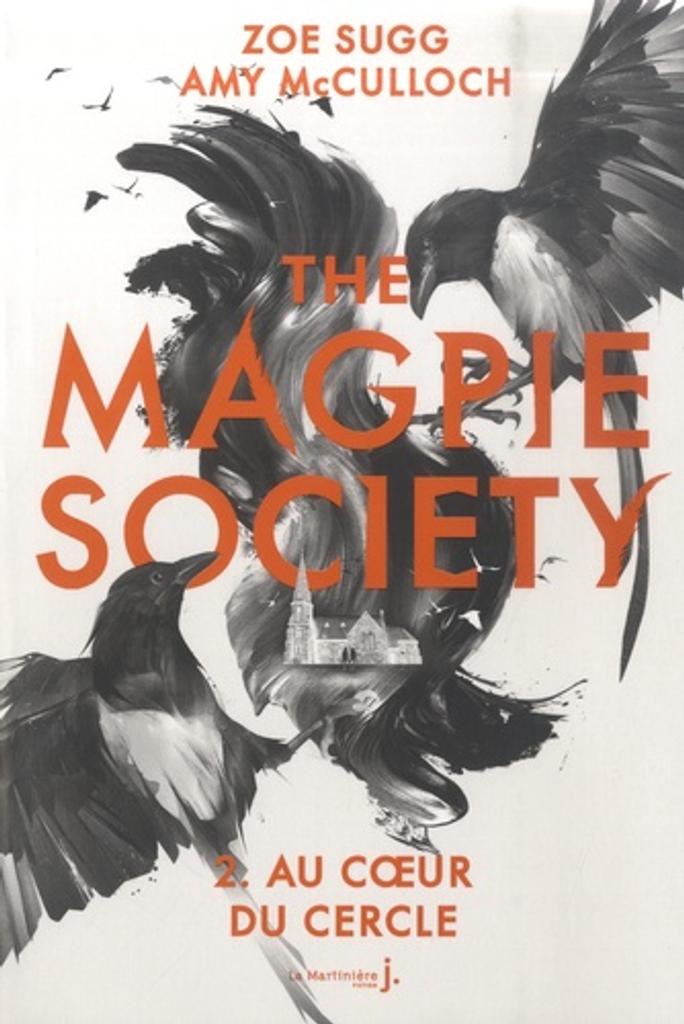 The magpie society t.02 : au coeur du cercle | 
