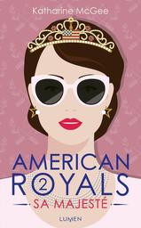 American royals t.02 | McGee, Katharine. Auteur