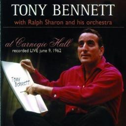 Tony Bennett at Carnegie Hall : with Ralph Sharon and his orchestra | Bennett, Tony - chanteur de pop et de jazz
