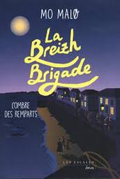 Le Breizh brigade t.03 : L'ombre des remparts | Malo, Mo. Auteur