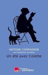 Un été avec Colette | Compagnon, Antoine. Auteur