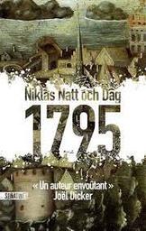 1795 (mille sept-cent quatre vingt quinze) | Dag, Niklas Natt och . Auteur