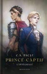 Prince captif : L'intégrale | Pacat, C.S.. Auteur