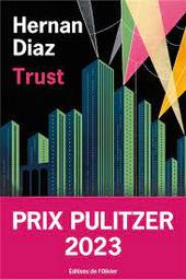Trust | Diaz, Hernan. Auteur