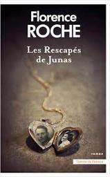 Les rescapés de Junas | Roche, Florence. Auteur