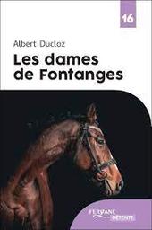 Les dames de Fontanges | Ducloz, Albert. Auteur