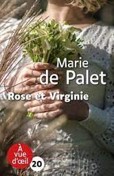 Rose et Virginie | Palet, Marie de. Auteur