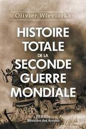 Histoire totale de la seconde guerre mondiale | Wieviorka, Olivier. Auteur