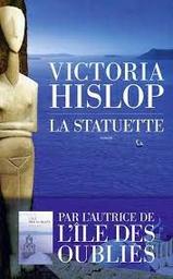 La statuette | Hislop, Victoria. Auteur