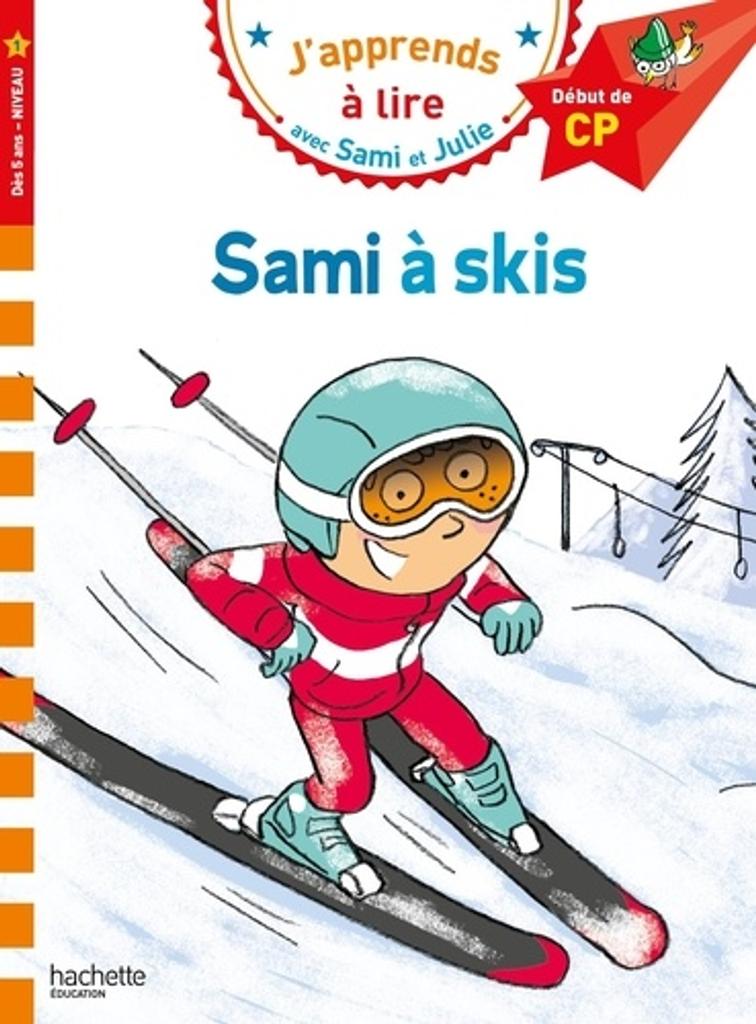 J'apprends à lire avec Sami et Julie : Sami à skis | 