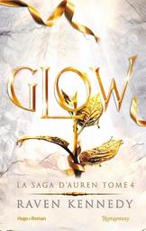La saga d'Auren tome 4 : Glow | Kennedy, Raven. Auteur
