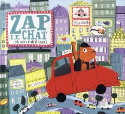 Zap le chat et son mini taxi | Le Huche, Magali. Auteur