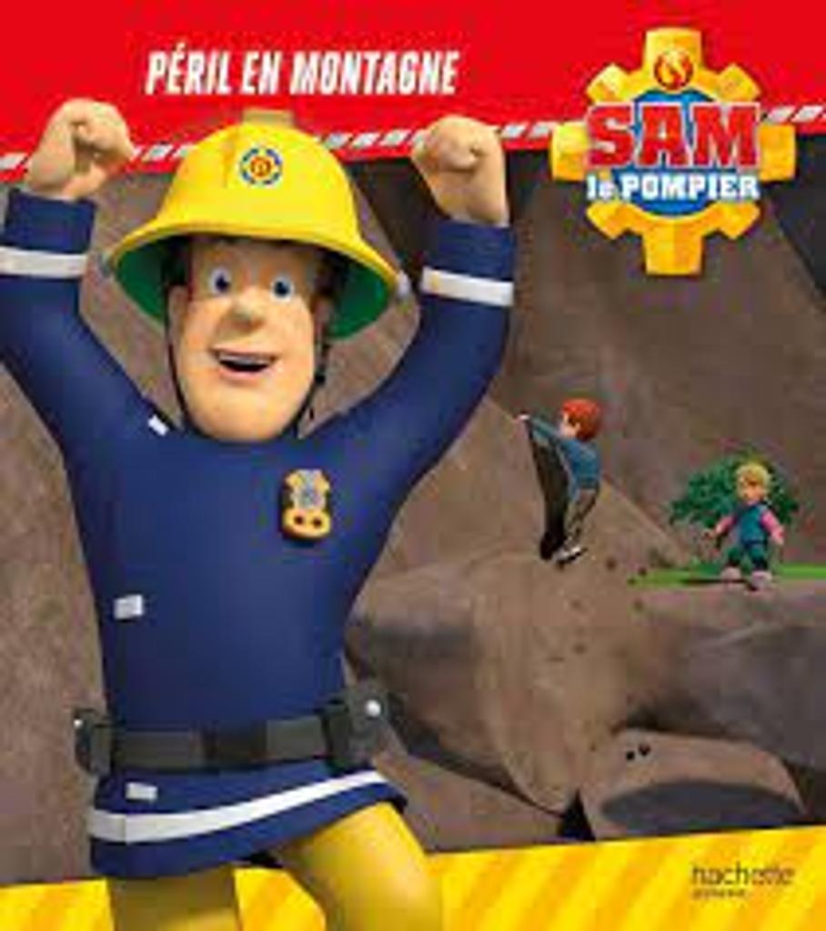 Sam le pompier : péril en montagne | 