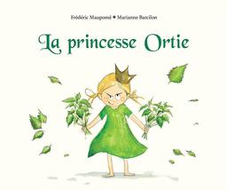 La princesse Ortie | Maupomé, Frédéric. Auteur