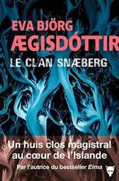 Le clan Snaeberg | Aegisdottir, Eva Björg. Auteur