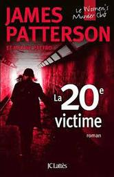 La 20e victime (vingtième) | Patterson, James. Auteur