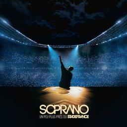 Un peu plus près du Stade de France [2 CD] / Soprano | Soprano (1979-....) - rappeur