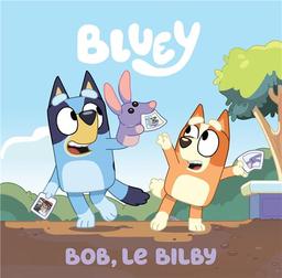 Bluey : Bob , le Bilby | 