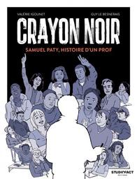 Crayon noir : Samuel Paty, histoire d'un prof | Igounet, Valérie. Auteur