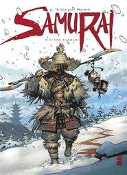 Samurai t.16 : Le Sabre des Takashi | Di Giorgio, J.F.. Auteur