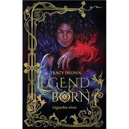 Legendborn t.01 : légendes-vives | Deonn, Tracy. Auteur