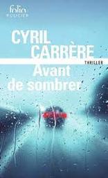 Avant de sombrer | Carrère, Cyril. Auteur