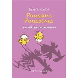 Poussins poussines : une histoire de poussin.es | Cardon, Laurent. Auteur