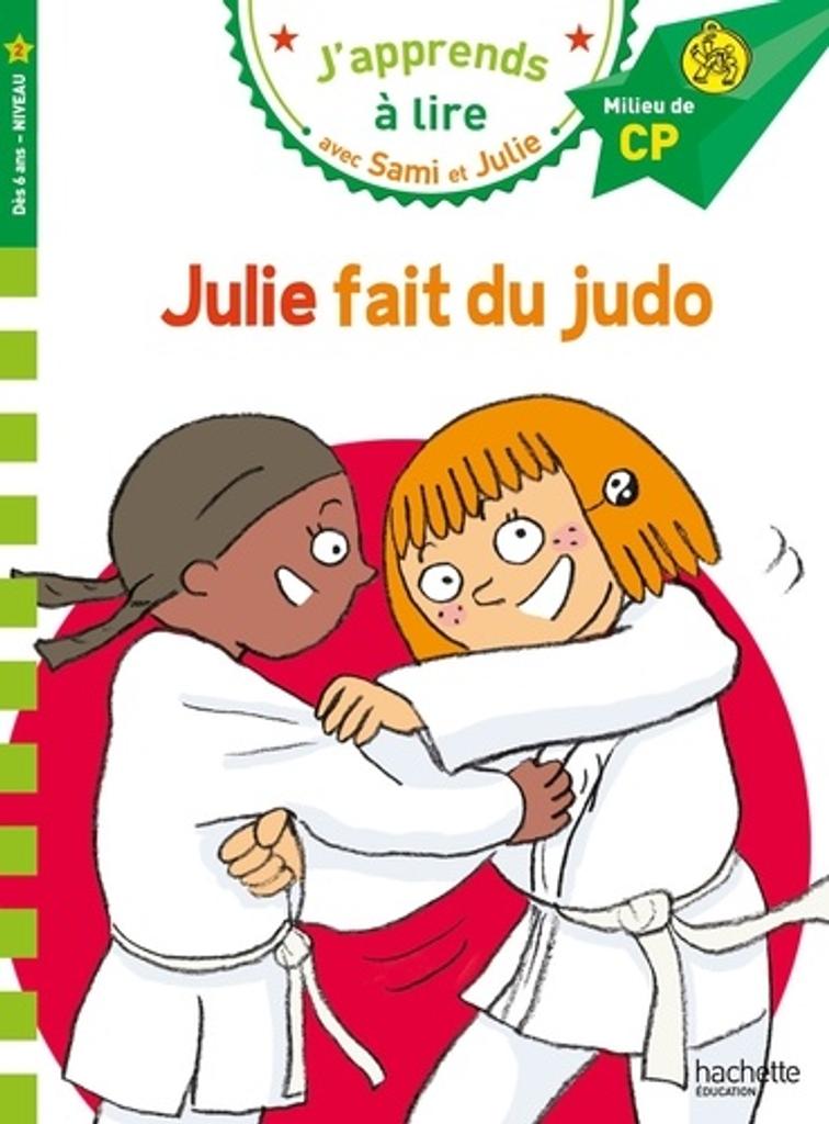 J'apprends à lire avec Sami et Julie : Julie fait du judo | 