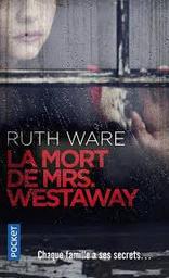 La mort de Mrs. Westaway | Ware, Ruth. Auteur