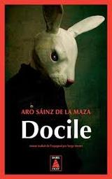 Docile | Sainz de la Maza, Aro. Auteur