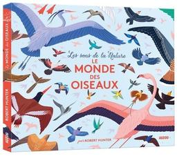 Le monde des oiseaux | Hunter, Robert. Auteur