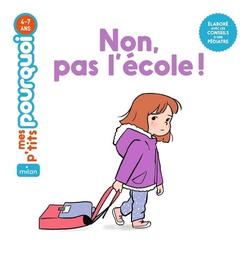 Non, pas l'école ! | De la Héronnière, Lucie. Auteur