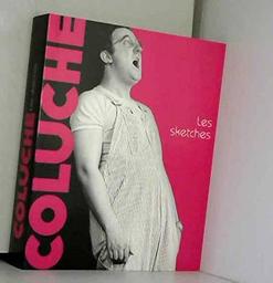 Les Sketches | Coluche - Michel Colucci dit. Auteur