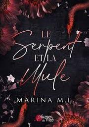 Le serpent et la mule | M.L., Marina. Auteur