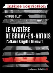 Le mystère de Bruay-en-Artois | Gillot, Nathalie. Auteur