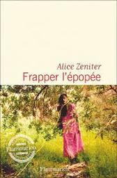 Frapper l'épopée | Zeniter, Alice. Auteur