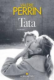 Tata | Perrin, Valérie. Auteur